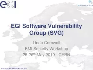 EGI Software Vulnerability Group (SVG)