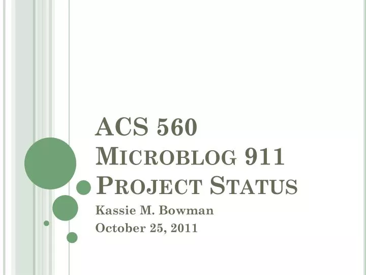acs 560 microblog 911 project status