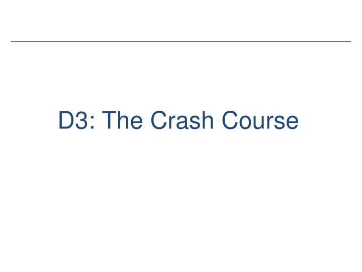 d3 the crash course