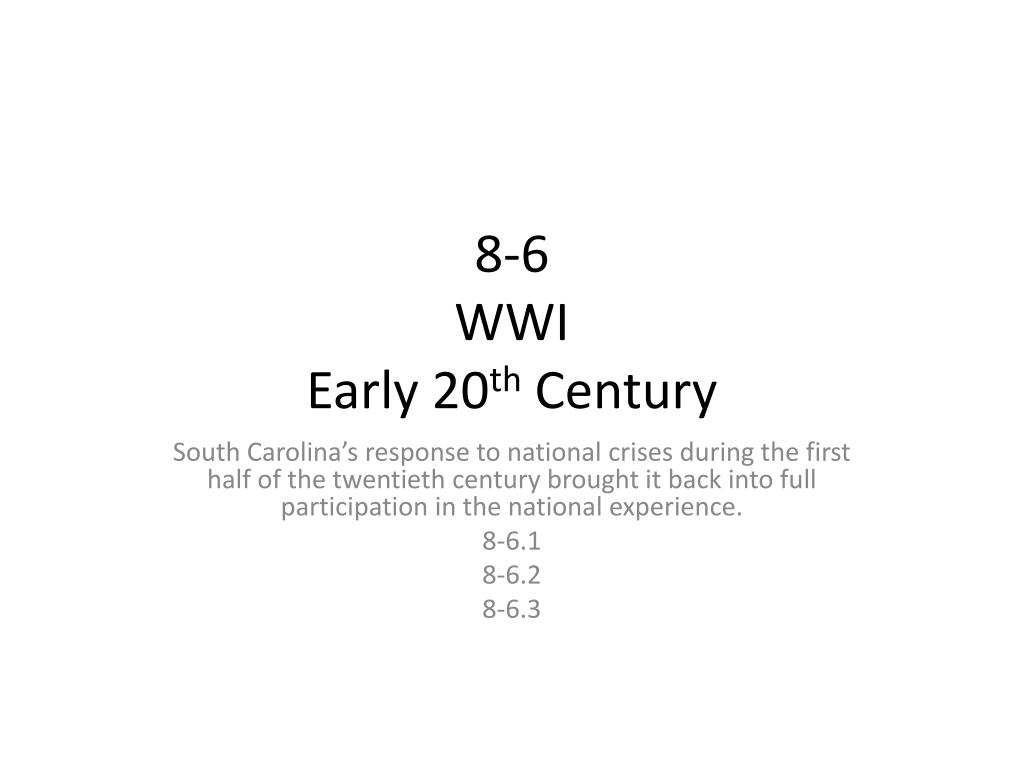 PPT - 8-6 WWI Early 20 th Century PowerPoint Presentation, free ...