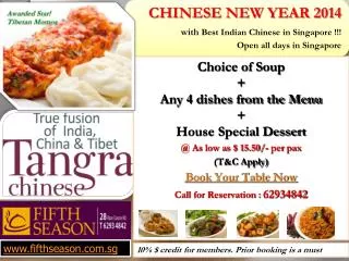 Choice of Soup + Any 4 dishes from the Menu + House Special Dessert