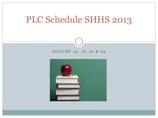 PLC Schedule SHHS 2013