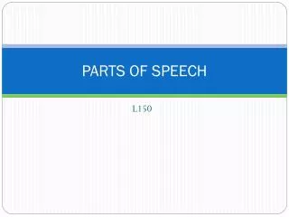 PARTS OF SPEECH