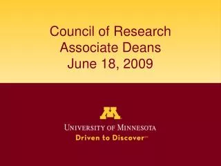Council of Research Associate Deans June 18, 2009