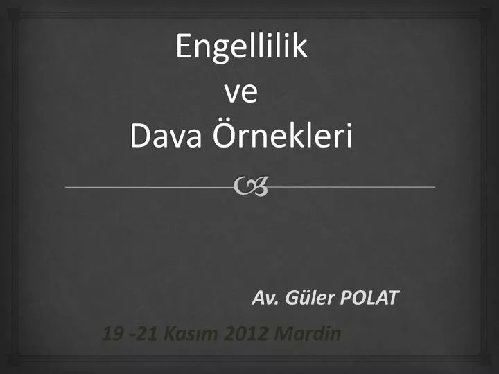 engellilik ve dava rnekleri