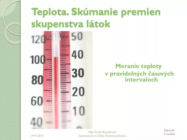 teplota sk manie premien skupenstva l tok