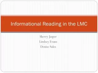 Informational Reading in the LMC