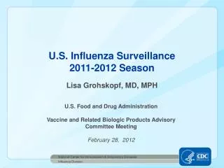 U.S. Influenza Surveillance 2011-2012 Season