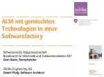 ALM mit gemischten Technologien in einer Softwarefactory - slide 1