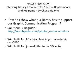 How do I show what our library has to support our Graphic Communication Program?