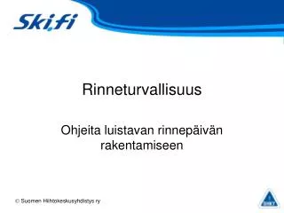 rinneturvallisuus