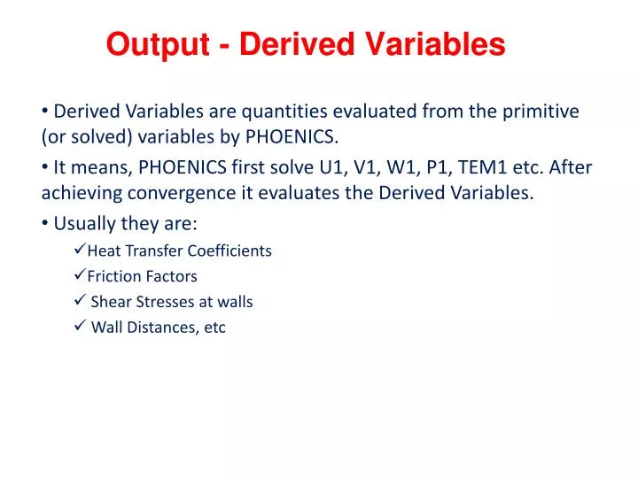 output derived variables