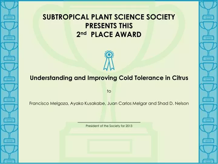 subtropical plant science society presents this 2 nd place award