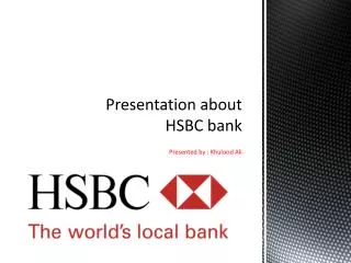 Presentation about HSBC bank