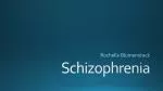 Schizophrenia - slide 1