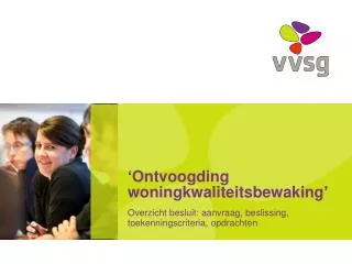 ontvoogding woningkwaliteitsbewaking