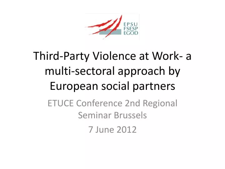 third party violence at work a multi sectoral approach by european social partners