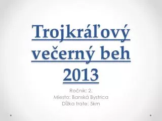 trojkr ov ve ern beh 2013