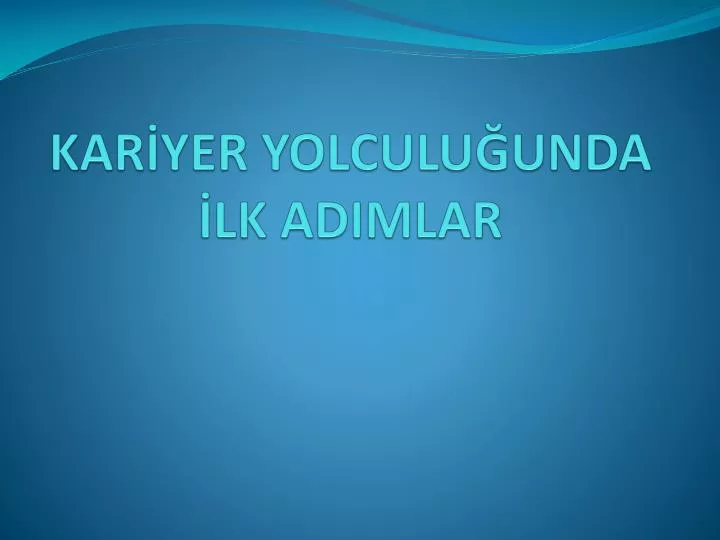 kar yer yolculu unda lk adimlar