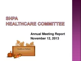 SHPA Healthcare Committee