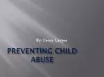 Preventing Child Abuse - slide 1