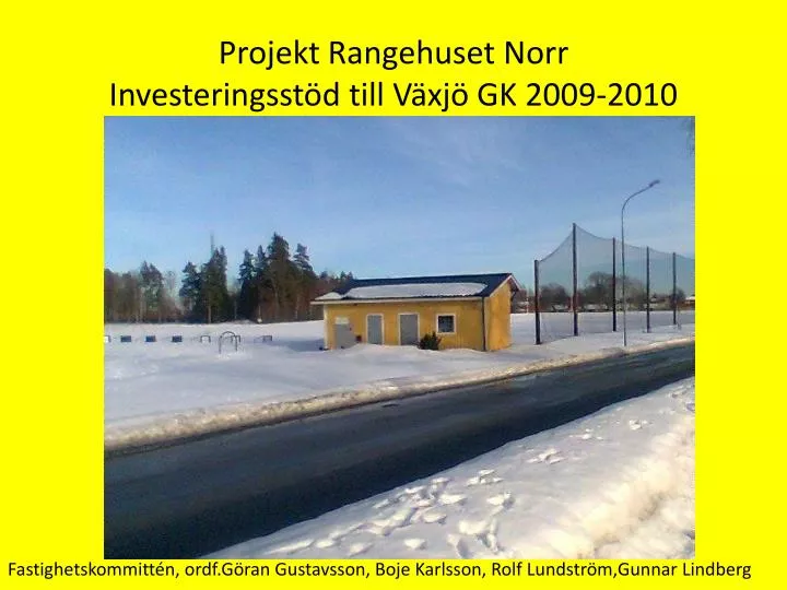 projekt rangehuset norr investeringsst d till v xj gk 2009 2010
