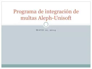 programa de integraci n de multas aleph unisoft