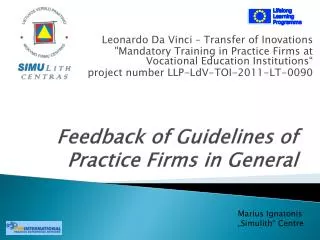 Feedback of Guidelines of Practice Firms in General