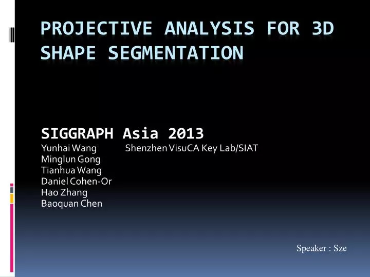 projective analysis for 3d shape segmentation