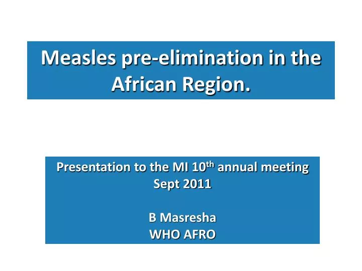 measles pre elimination in the african region