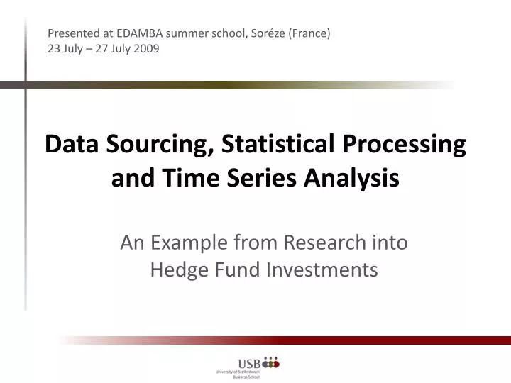 data sourcing statistical processing and time series analysis
