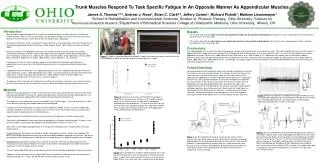 Trunk Muscles Respond To Task Specific Fatigue In An Opposite Manner As Appendicular Muscles