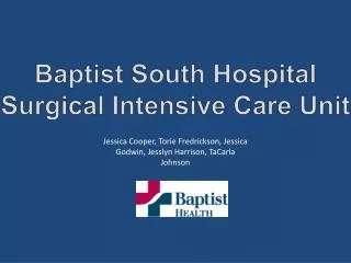 Baptist South Hospital Surgical Intensive Care Unit