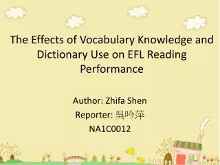 The Effects of Vocabulary Knowledge and Dictionary Use on EFL Reading Performance