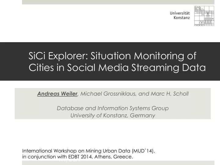 sici explorer situation monitoring of cities in social media streaming data