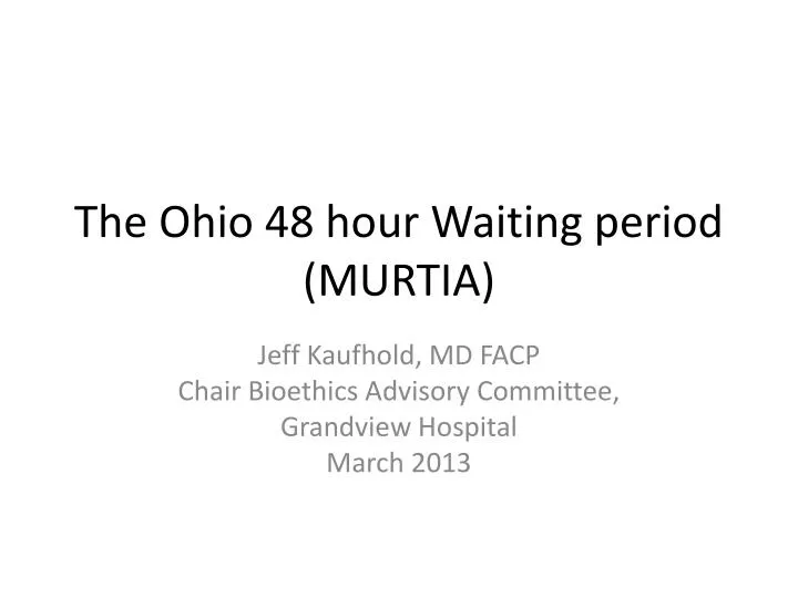 the ohio 48 hour waiting period murtia