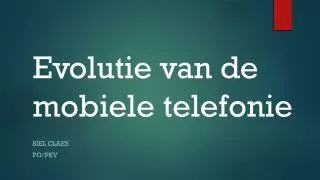 evolutie van de mobiele telefonie