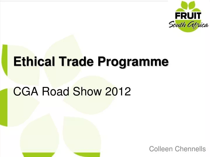 ethical trade programme cga road show 2012