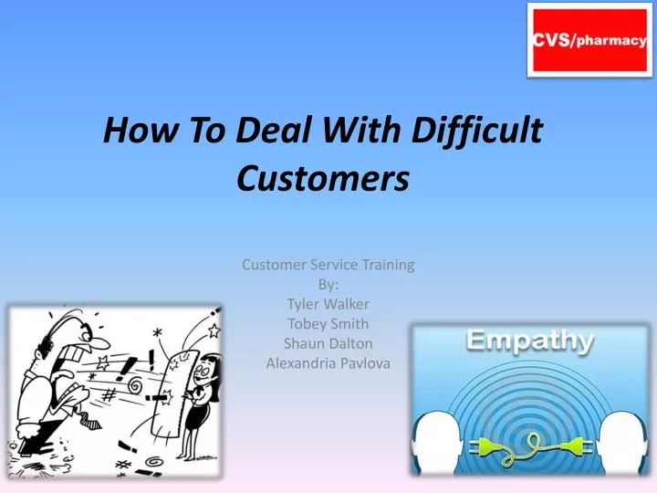 how to deal with difficult customers