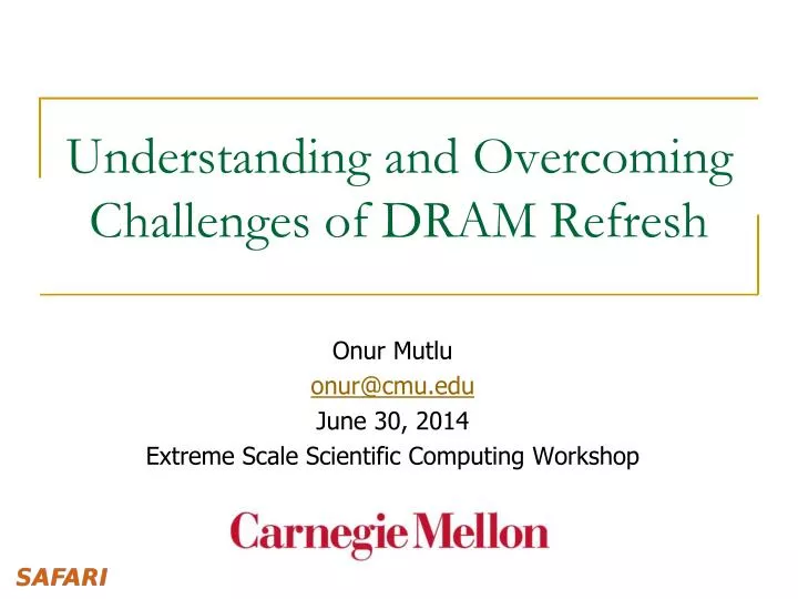 understanding and overcoming challenges of dram refresh