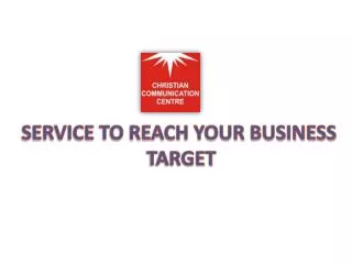 SERVICE TO REACH YOUR BUSINESS TARGET