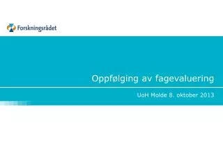 oppf lging av fagevaluering