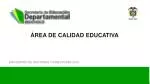 Á REA DE CALIDAD EDUCATIVA - slide 1