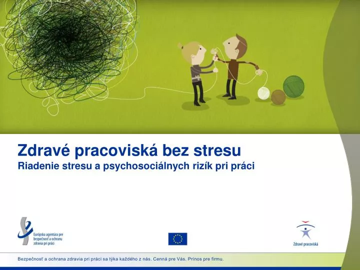 zdrav pracovisk bez stresu riadenie stresu a psychosoci lnych riz k pri pr ci