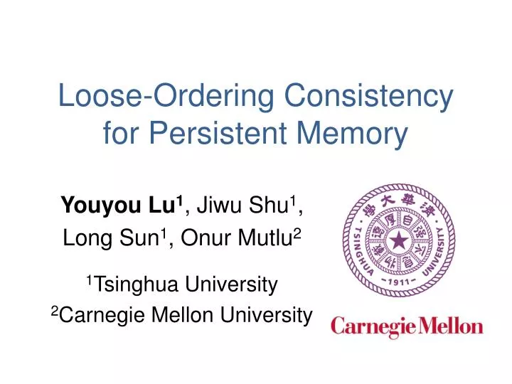 loose ordering consistency for persistent memory