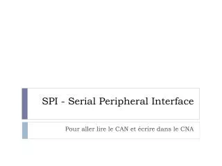 SPI - Serial Peripheral Interface