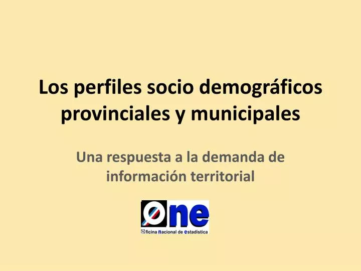 los perfiles socio demogr ficos provinciales y municipales