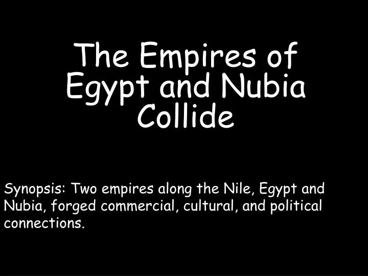 the empires of egypt and nubia collide