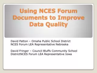 Using NCES Forum Documents to Improve Data Quality