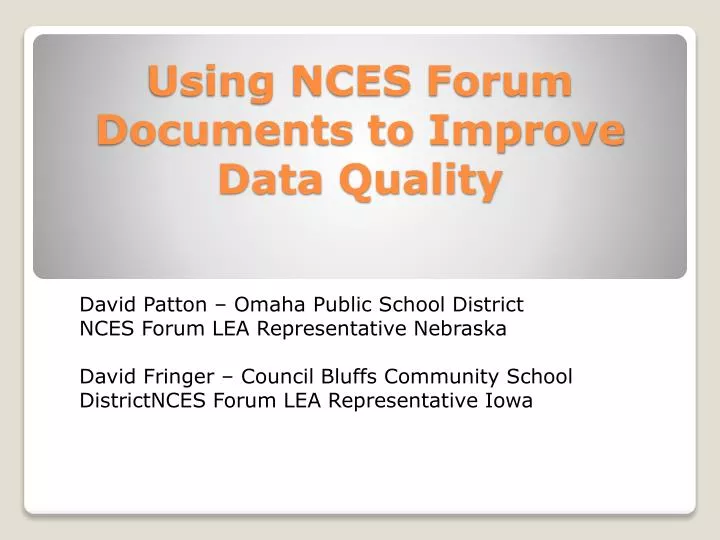 using nces forum documents to improve data quality